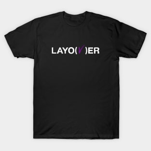 LAYO(V)ER T-Shirt